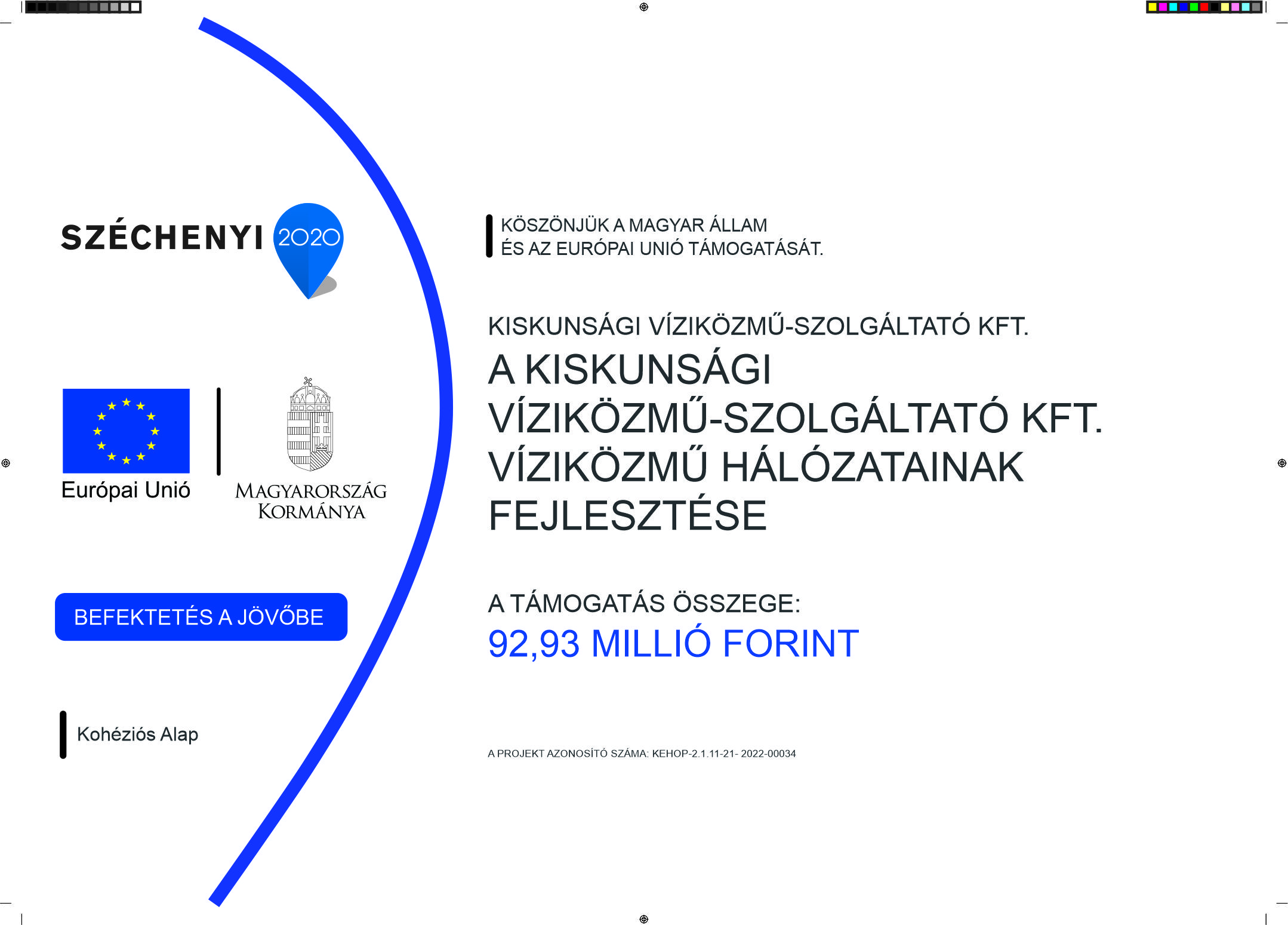 A Kiskunsági Víziközmű-Szolgáltató Kft. víziközmű hálózatainak fejlesztése